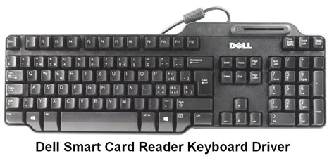 dell smart card keyboard drivers software|Dell smart keyboard driver download.